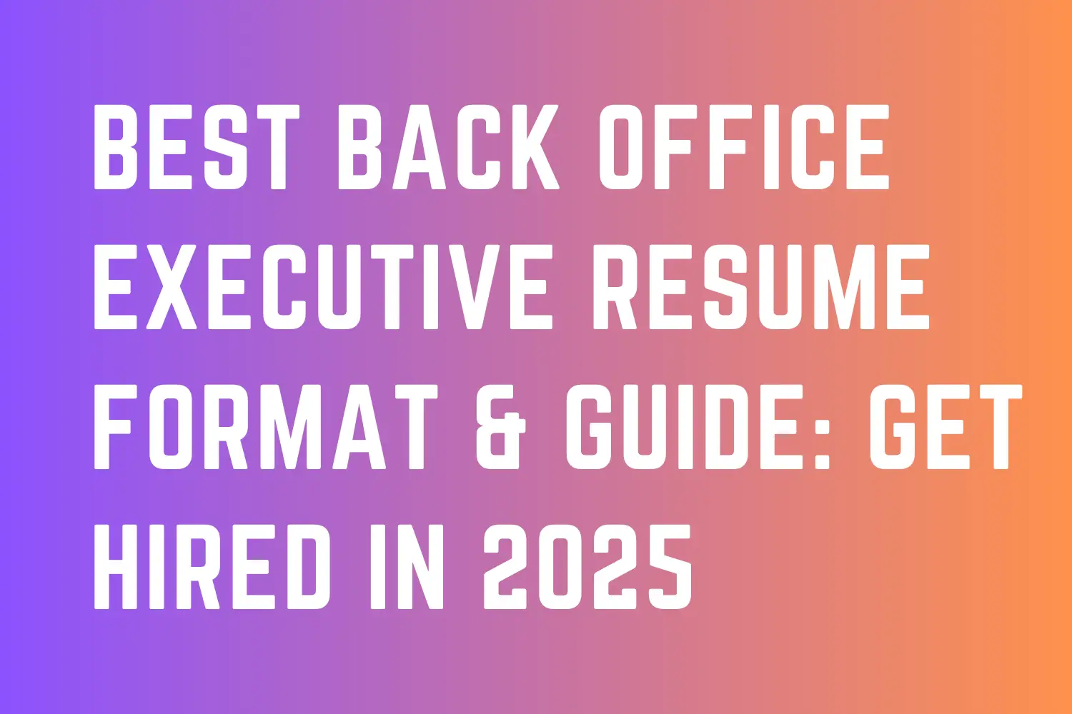 Back Office Executive Resume Format