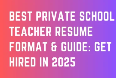 Private School Teacher Resume Format