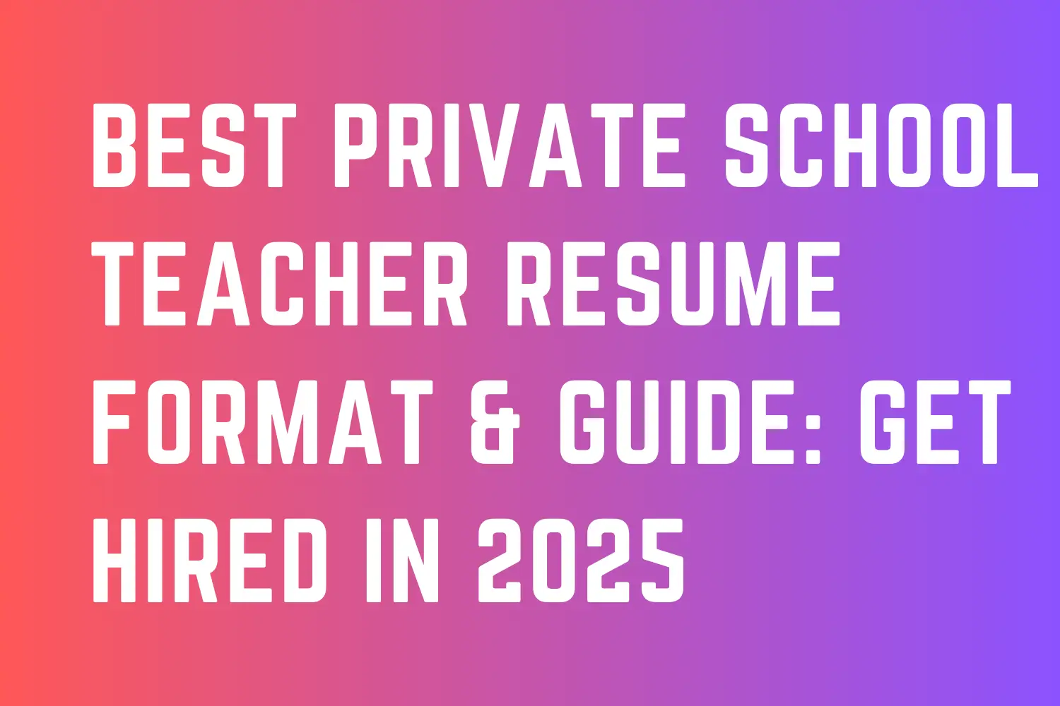 Private School Teacher Resume Format