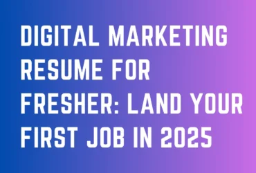 Digital Marketing Resume for Fresher